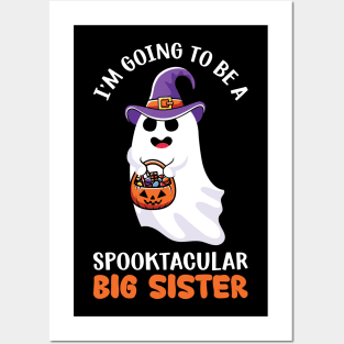 I am going to be a Spooktacular big sister Posters and Art